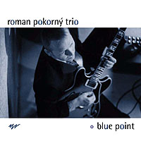 Roman Pokorny Trio / Blue Point